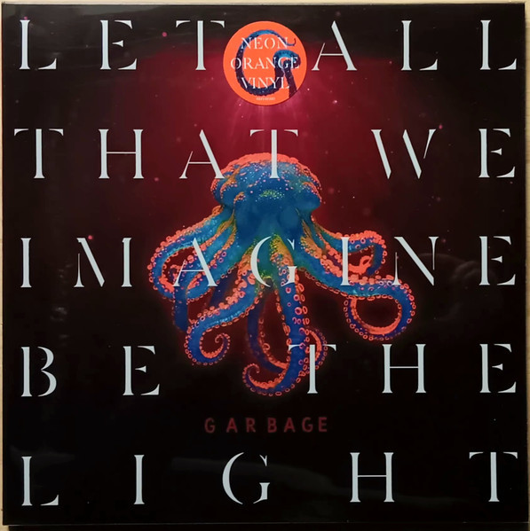 Garbage - Let All That We Imagine Be The Light (coloured) (LP)