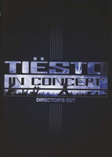 Tiеsto. Tiеsto In Соncert. Director is Cut (DVD)