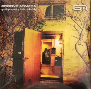 Groove Armada - Goodbye Country (Hello Nightclub) (3LP)