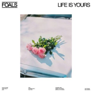Foals - Life Is Yours (LP)