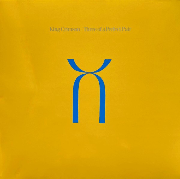 King Crimson – Three Of A Perfect Pair (LP)
