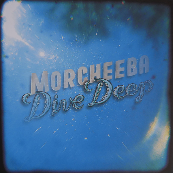 Morcheeba - Dive Deep (Limited Edit) (Numbered) (LP)