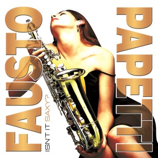 Виниловая пластинка Fausto Papetti - Isn't It Saxy (LP)