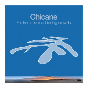 Виниловая пластинка Chicane - Far From The Maddening Crowds (2LP)