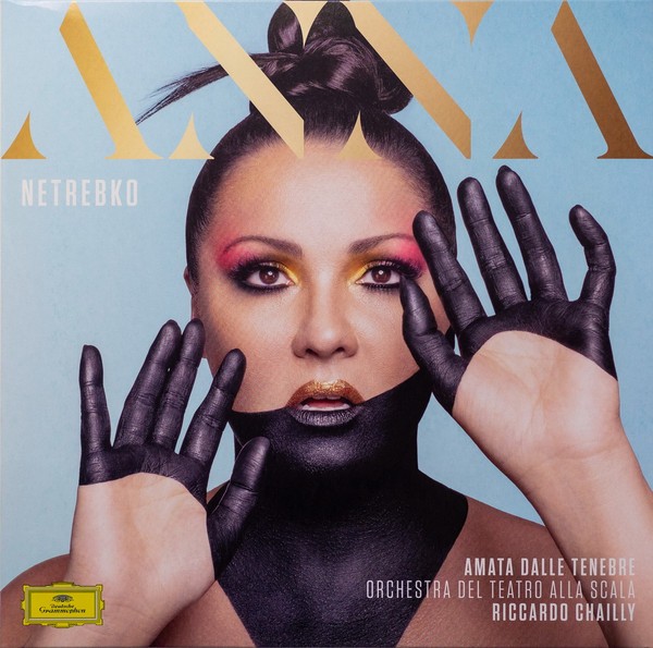 Anna Netrebko, Orchestra Del Teatro Alla Scala, Riccardo Chailly - Amata Dalle Tenebre (2Lp)